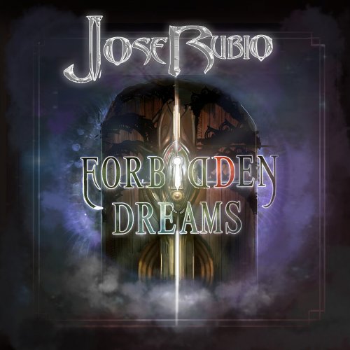 Jose Rubio - Forbidden Dreams (2018)