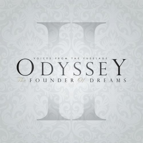 Voices From The Fuselage - Odyssey II: Founder of Dreams (2018)