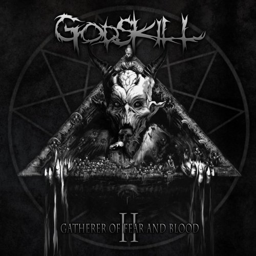 Godskill - The Gatherer of Fear and Blood (2018)