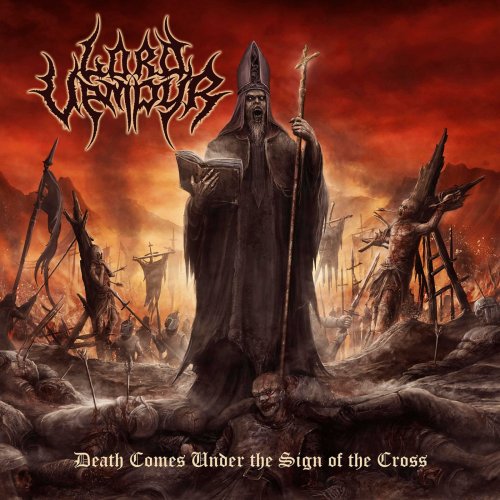 Lord Vampyr - Death Comes Under The Sign Of The Cross (2018)