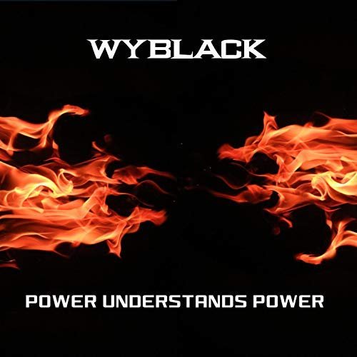 Wyblack - Power Understands Power (2018)