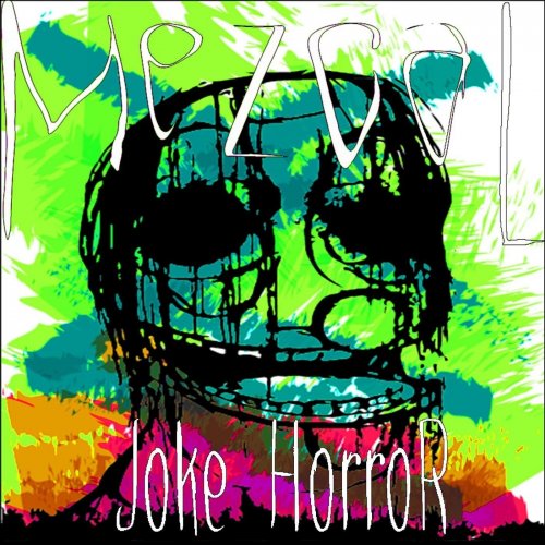 Mezcal - Joke Horror (2018)