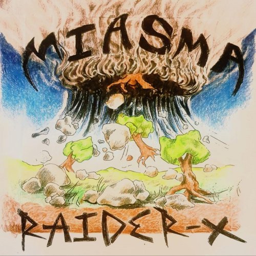 Raider-X - Miasma (2018)