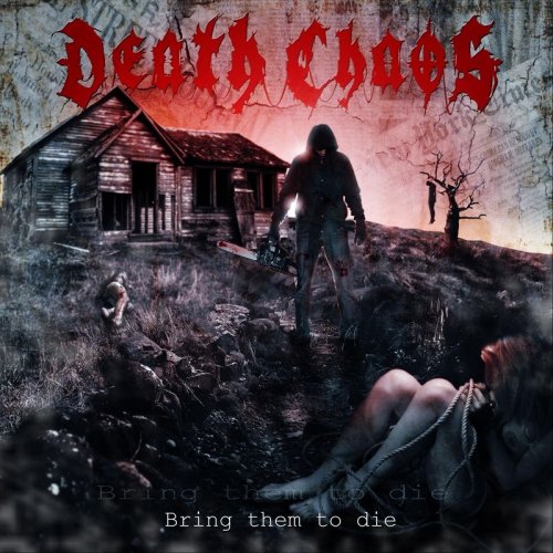Death Chaos - Bring Them To Die (2018)