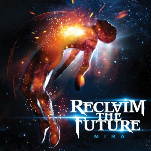 Reclaim the Future - Mira (2018)