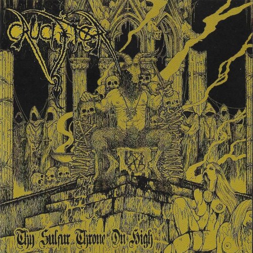 Crucifier - Thy Sulfur Throne On High (2018)