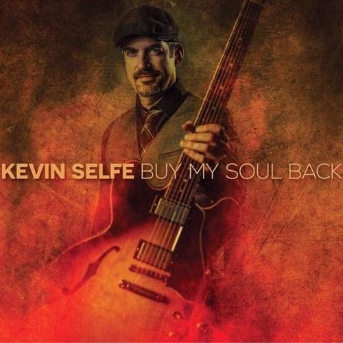 Kevin Selfe - Buy My Soul Back (2015)