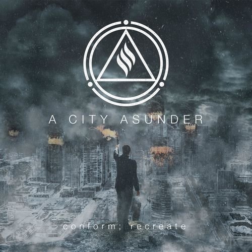 A City Asunder - Conform Recreate (2018)