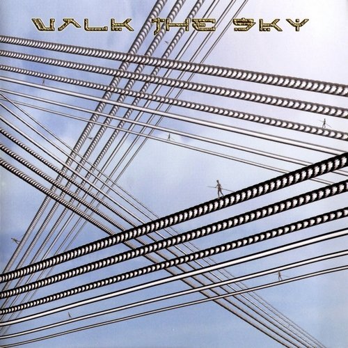 Walk The Sky - Walk The Sky (2005)