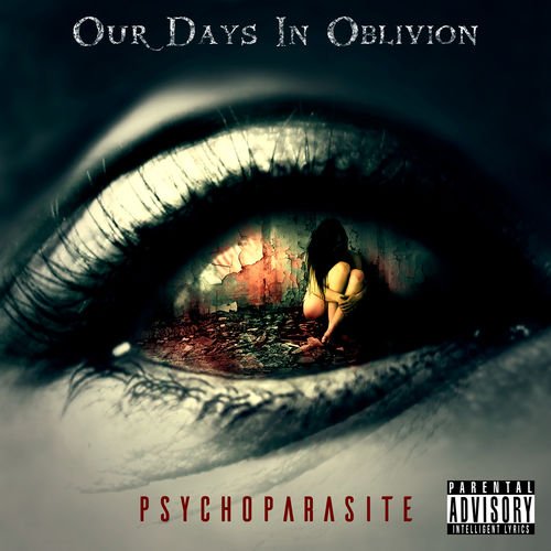 O.D.I .O (Our Days in Oblivion) - Psychoparasite (2018)