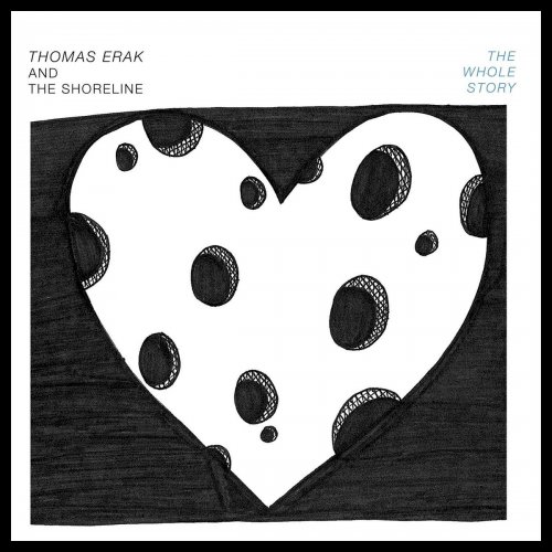 Thomas Erak and The Shoreline - The Whole Story (EP) (2018)