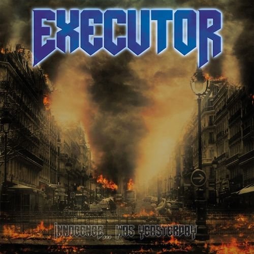 Executor - Innocence... Was Yesterday (2018)