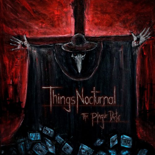 ThingsNocturnal - The Plague Doctor (2018)