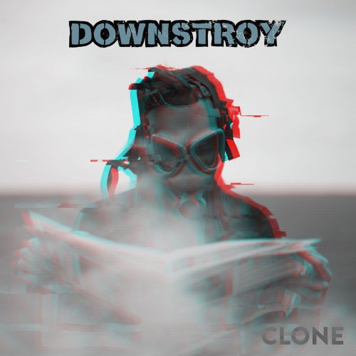 Downstroy - Clone (2018) (Ep)