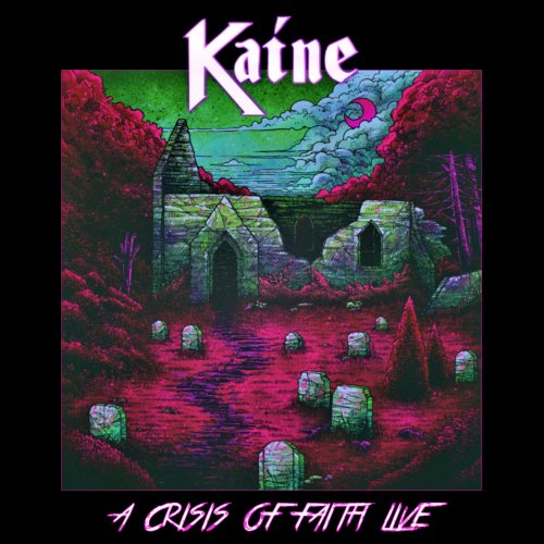 Kaine - A Crisis of Faith Live (2018)