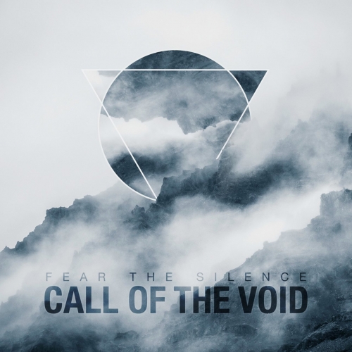 Fear The Silence - Call Of The Void (EP) (2018)