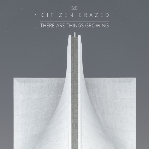 Stig Erklev - Citizen Erazed: There Are Things Growing (EP) (2018)
