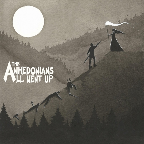 The Anhedonians - All Went Up (2018)