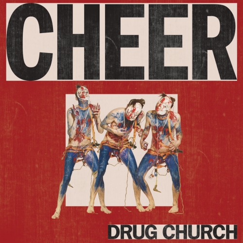 Drug Church - Cheer (2018)