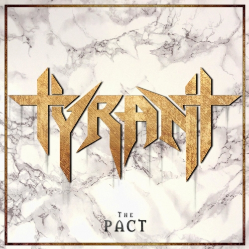 Tyrant - The Pact (2018)