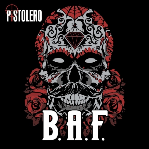 Pistolero - B.A.F. (2018)