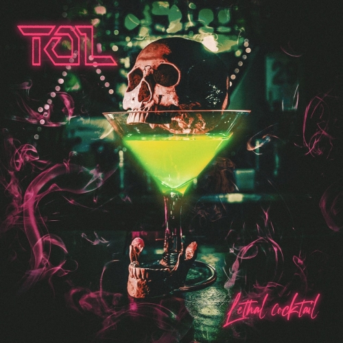 Tol - Lethal Cocktail (2018)