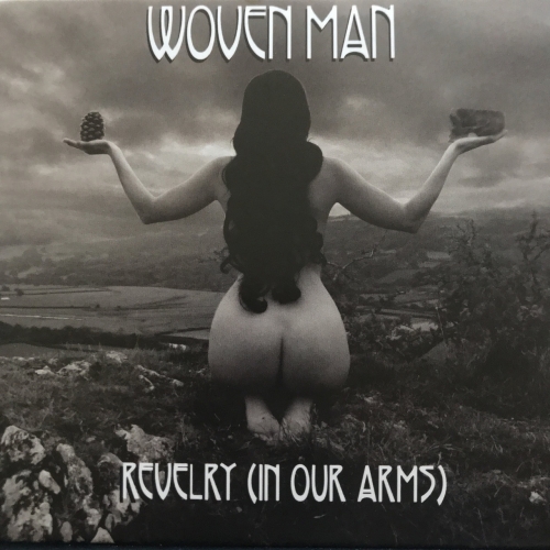 Woven Man - Revelry (In Our Arms) (2018)