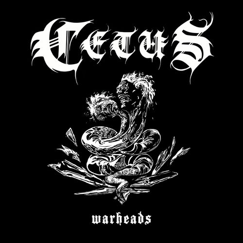 Cetus - Warheads (2018)