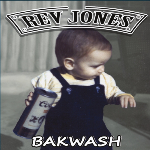 Rev Jones - Bakwash (2018)