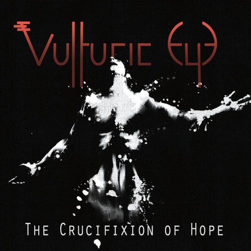 Vulturic Eye - The Crucifixion of Hope (EP) (2018)
