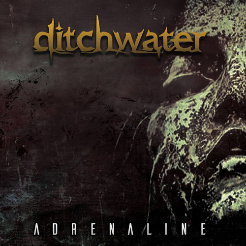 Ditchwater - Adrenaline (2018)