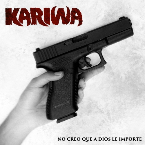Kariwa - No Creo Que a Dios Le Importe (2018)