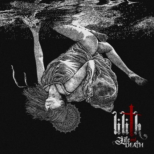 Lilith PH - Life and Death (2018)