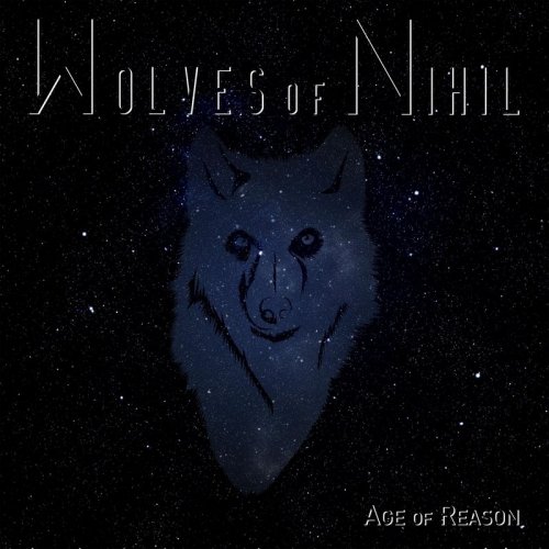 Wolves Of Nihil - Age Of Reason (2018)