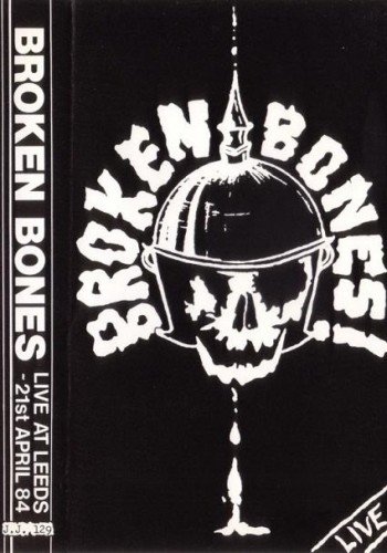 Broken Bones - Live in Leeds (1984)