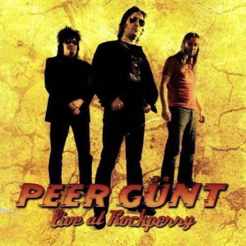 Peer Gunt - Live At Rockperry (2005)