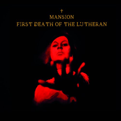 Mansion - First Death of the Lutheran (2018)