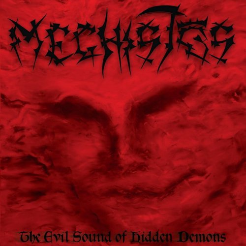 Meghistos - The Evil Sound Of Hidden Demons (2018)