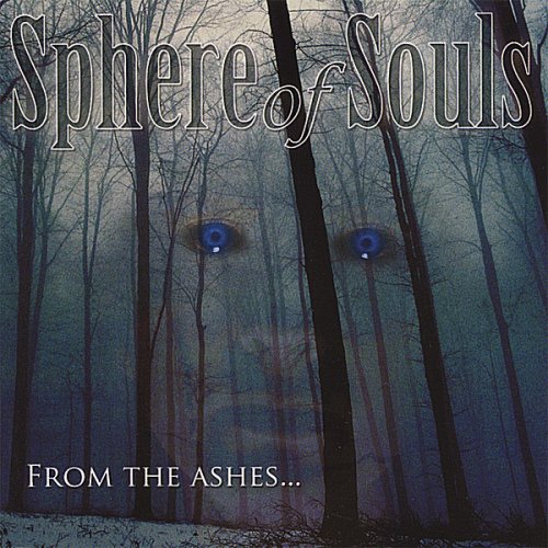 Sphere Of Souls - From The Ashes (2006)