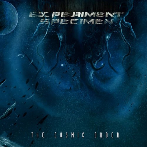 Experiment Specimen - The Cosmic Order (2018)
