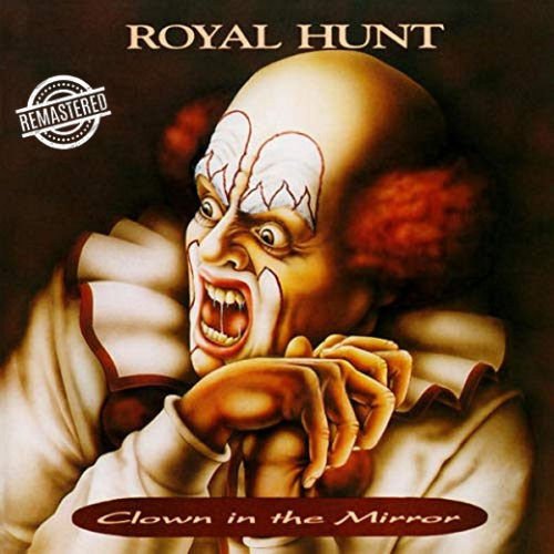 Royal Hunt - Clown In The Mirror (25 anniversary remastered reissue 2018)