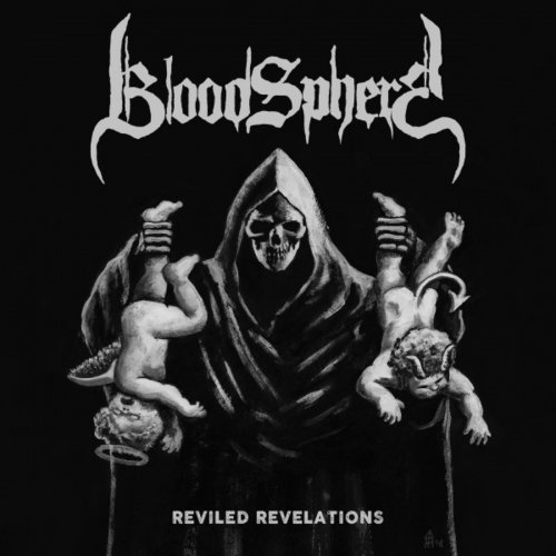 Bloodsphere - Reviled Revelations (2018)