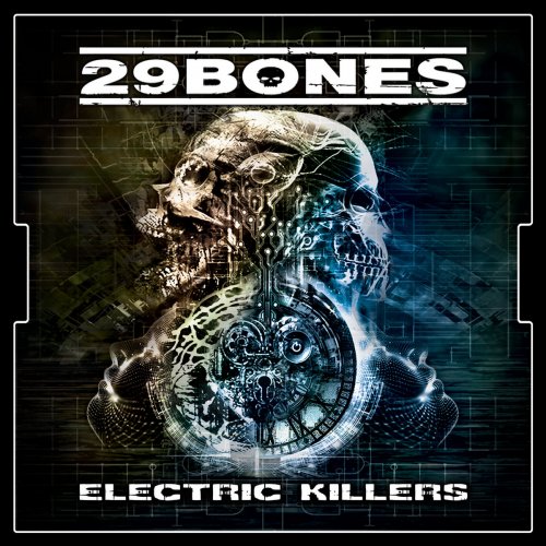 29 Bones - Electric Killers (2018)