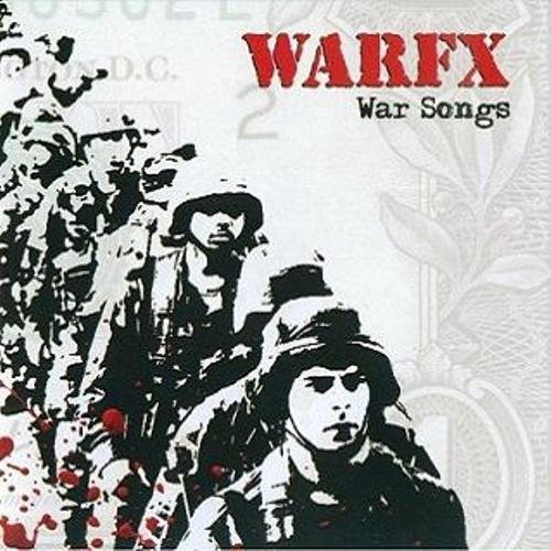 WARFX - War Songs (2006)