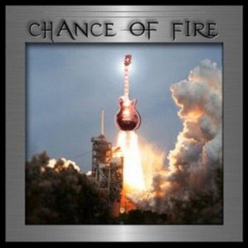 Chance Of Fire - Chance Of Fire (2012)