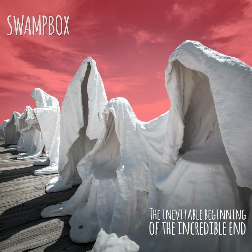 Swampbox - The Inevitable Beginning Of The Incredible End (2018)