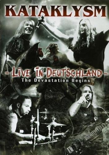 Kataklysm - Live In Deutschland - The Devastation Begins (2007)