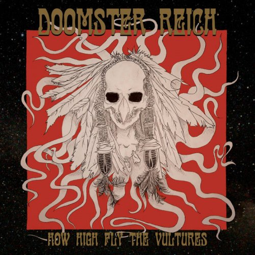 Doomster Reich - How High Fly The Vultures (2018)
