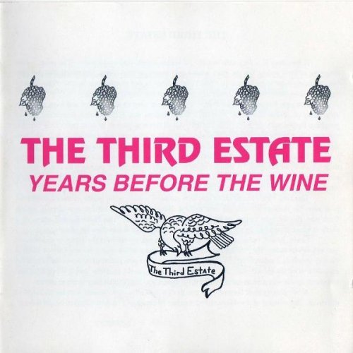 The Third Estate - Years Before the Wine (1976)