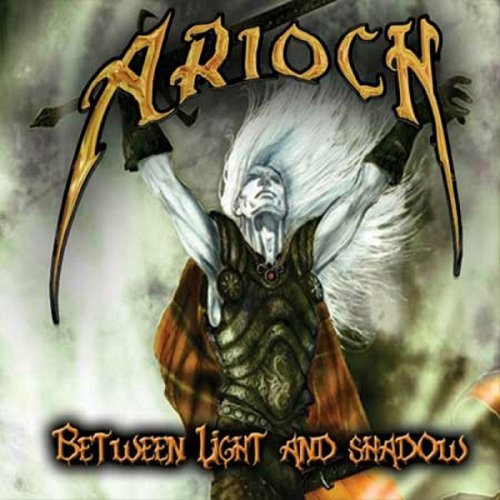 Arioch - Between Light And Shadow (Compilation) (2010)